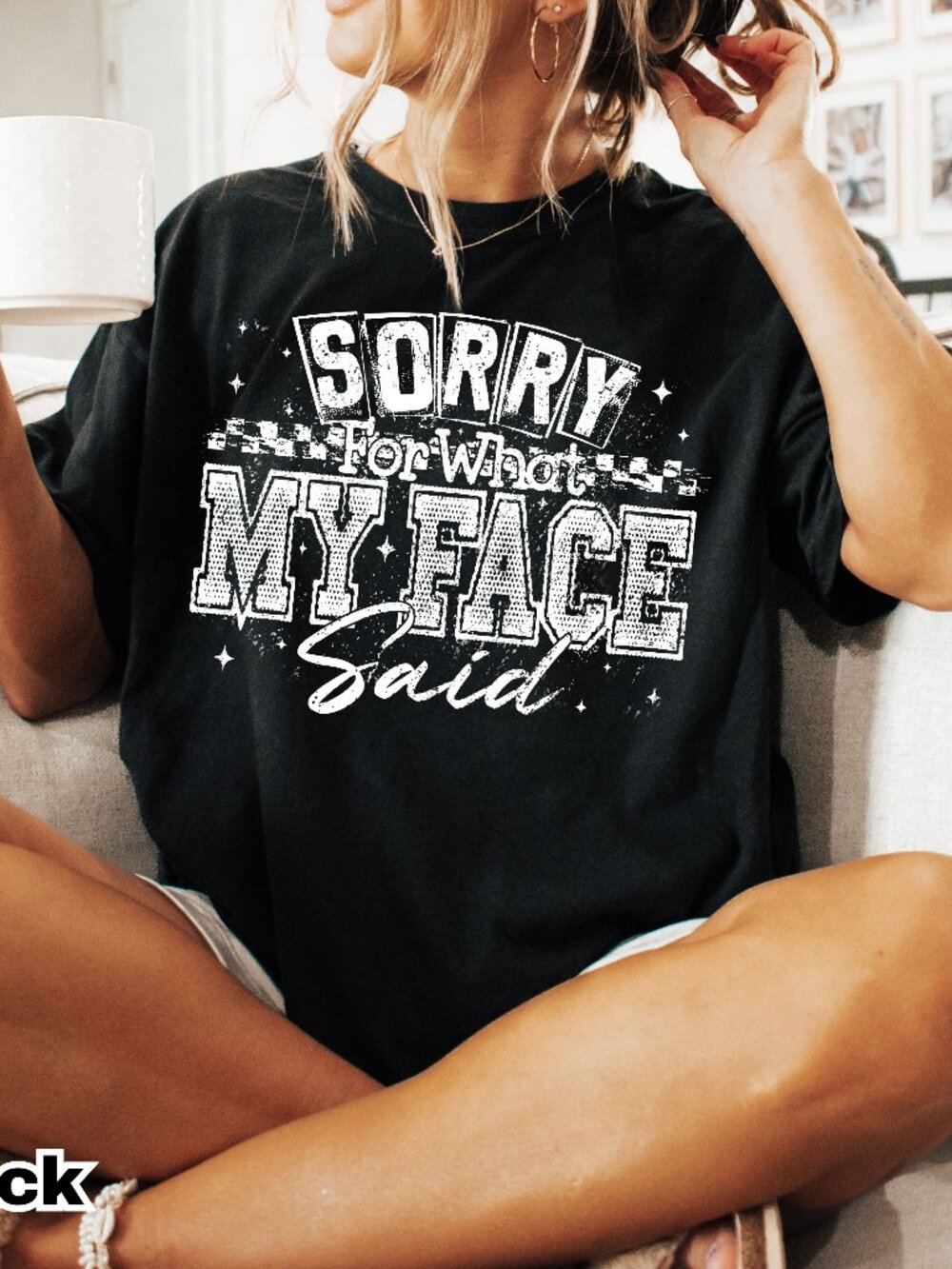 NEW Funny Sorry for What My Face Graphic Tee Shirt - GREAT GIFT IDEA!